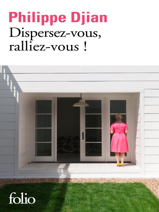 Title details for Dispersez-vous, ralliez-vous ! by Philippe Djian - Available